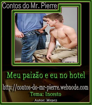 Meu paizão e eu no hotel 